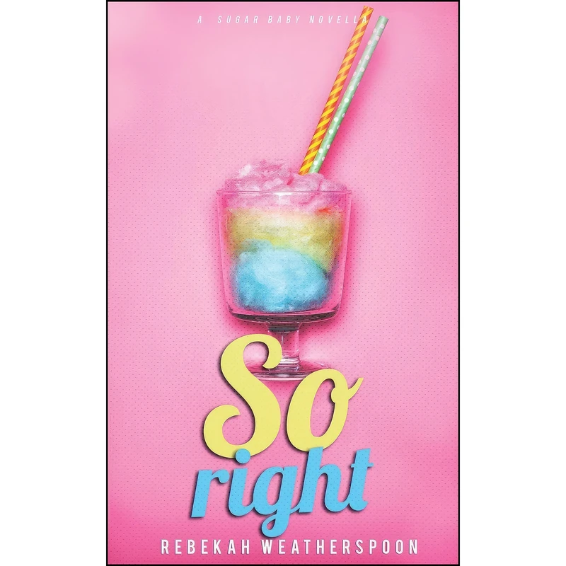 کتاب So Right اثر Rebekah Weatherspoon انتشارات تازه ها