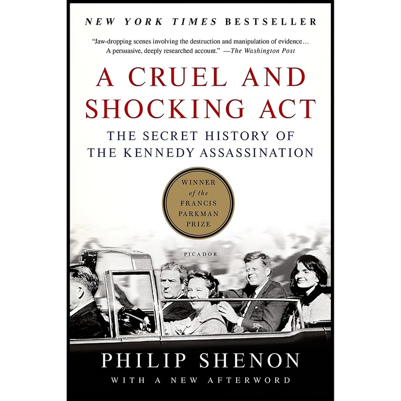 کتاب A Cruel and Shocking Act اثر Philip Shenon انتشارات Picador
