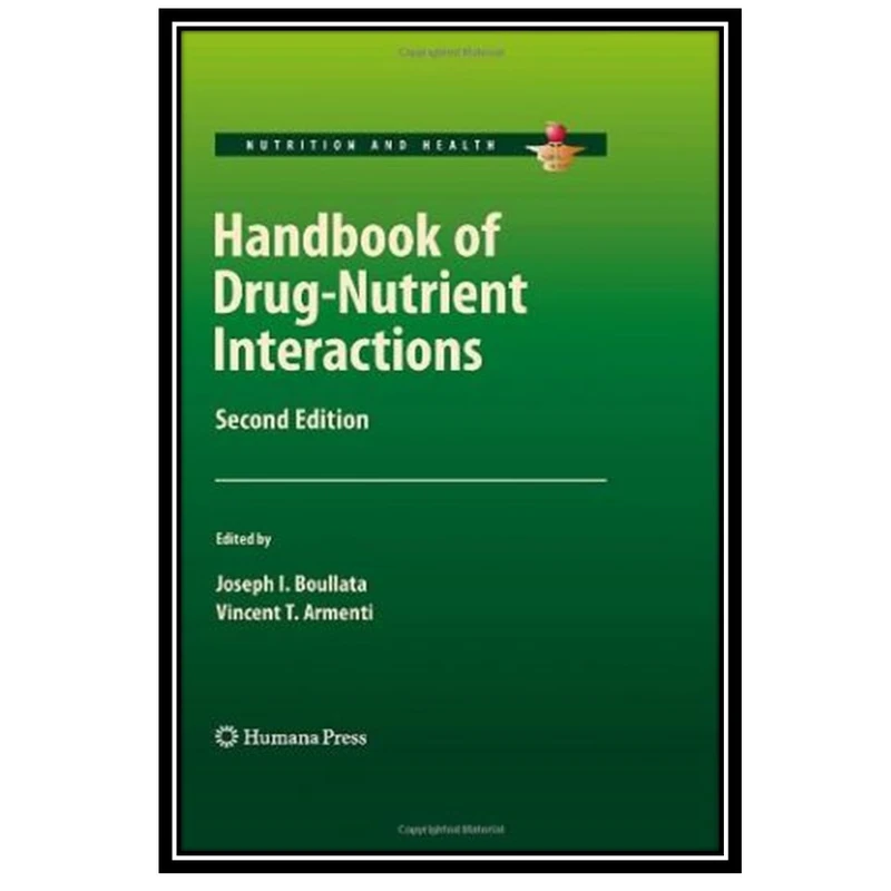 کتاب Handbook of Drug-Nutrient Interactions اثر جمعی از نویسندگان انتشارات مؤلفین طلایی