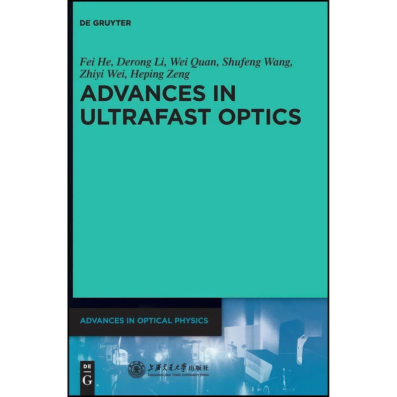 کتاب Advances in Ultrafast Optics اثر جمعي از نويسندگان انتشارات De Gruyter