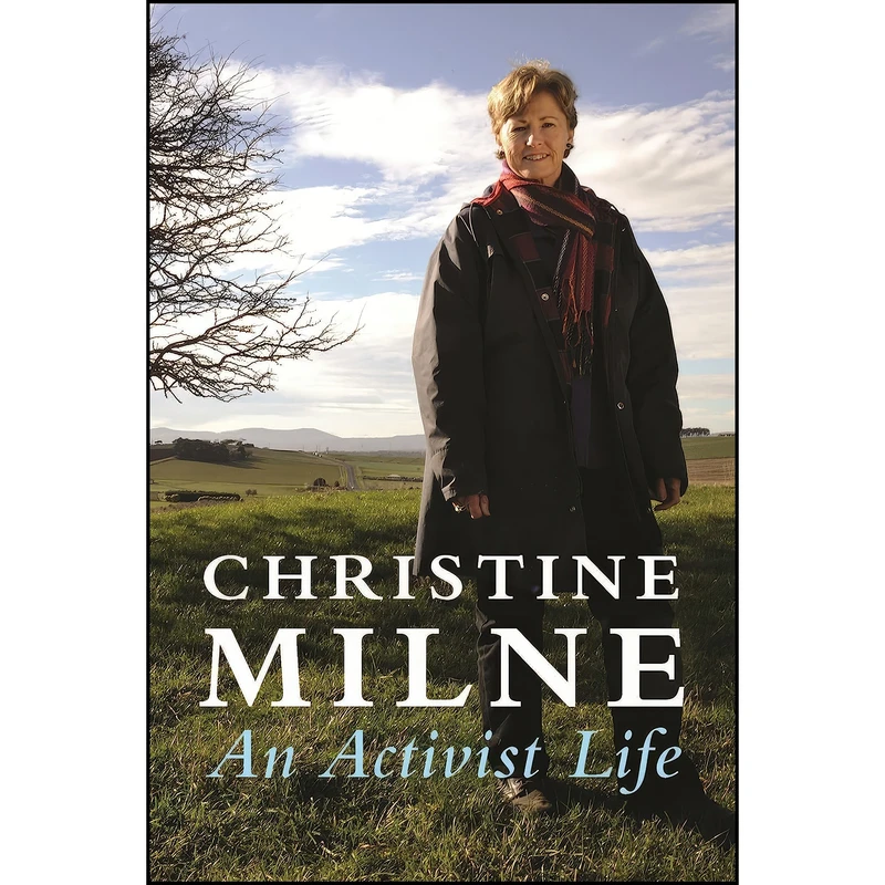 کتاب An Activist Life اثر Christine Milne انتشارات University of Queensland Press