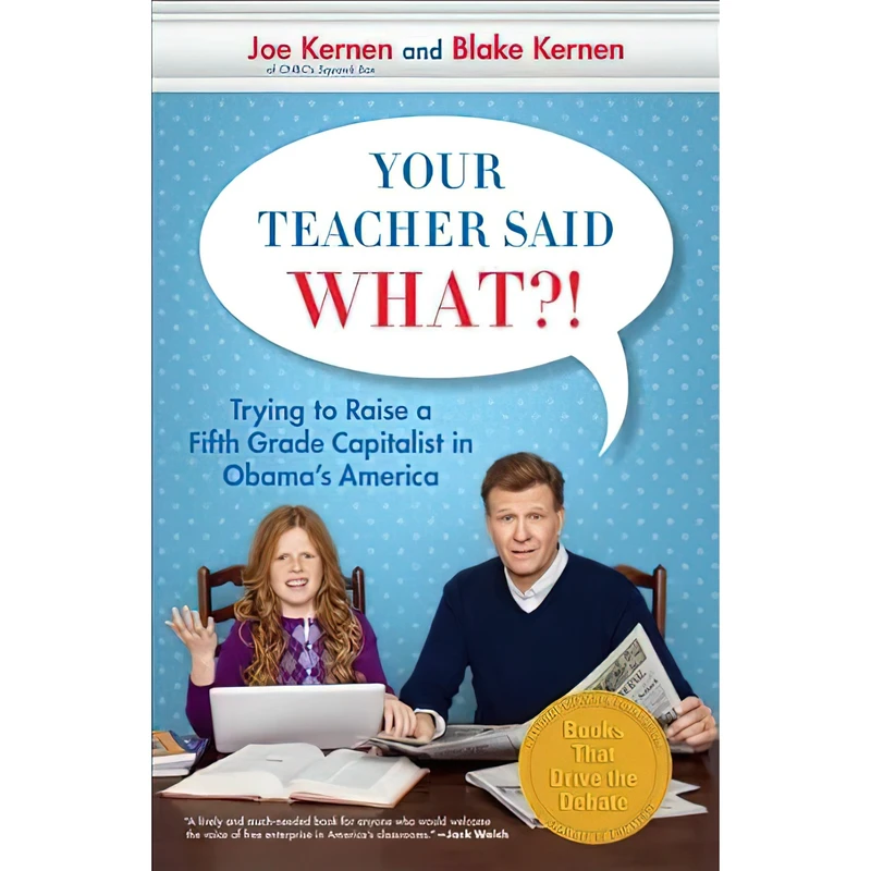 کتاب Your Teacher Said What اثر Joe Kernen and Blake Kernen انتشارات Portfolio Trade