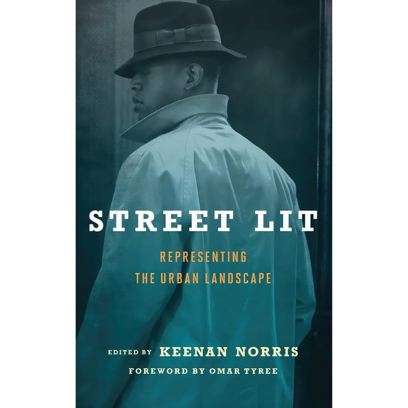 کتاب Street Lit اثر Keenan Norris and Omar Tyree انتشارات Scarecrow Press