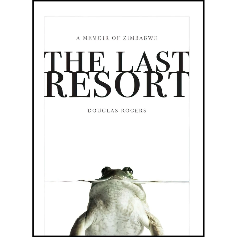 کتاب The Last Resort اثر Douglas Rogers انتشارات Crown