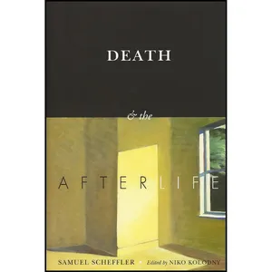 کتاب Death and the Afterlife اثر Samuel Scheffler and Niko Kolodny انتشارات Oxford University Press