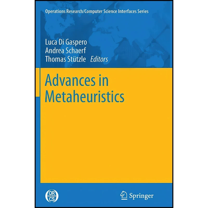 کتاب Advances in Metaheuristics  اثر جمعي از نويسندگان انتشارات Springer