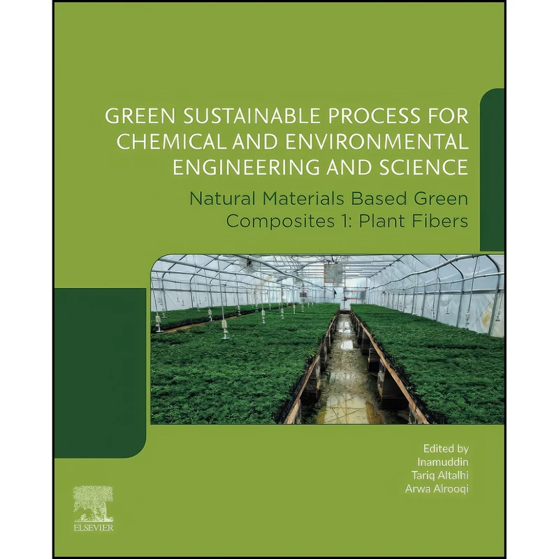 کتاب Green Sustainable Process for Chemical and Environmental Engineering and Science اثر جمعي از نويسندگان انتشارات تازه ها