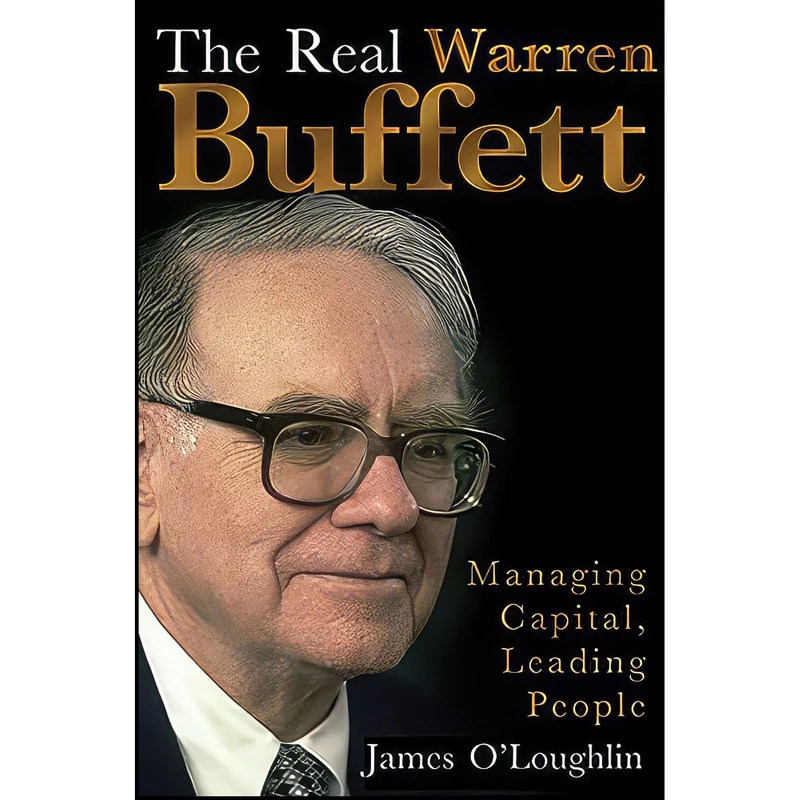 کتاب The Real Warren Buffett اثر James O Loughlin انتشارات Nicholas Brealey Publishing