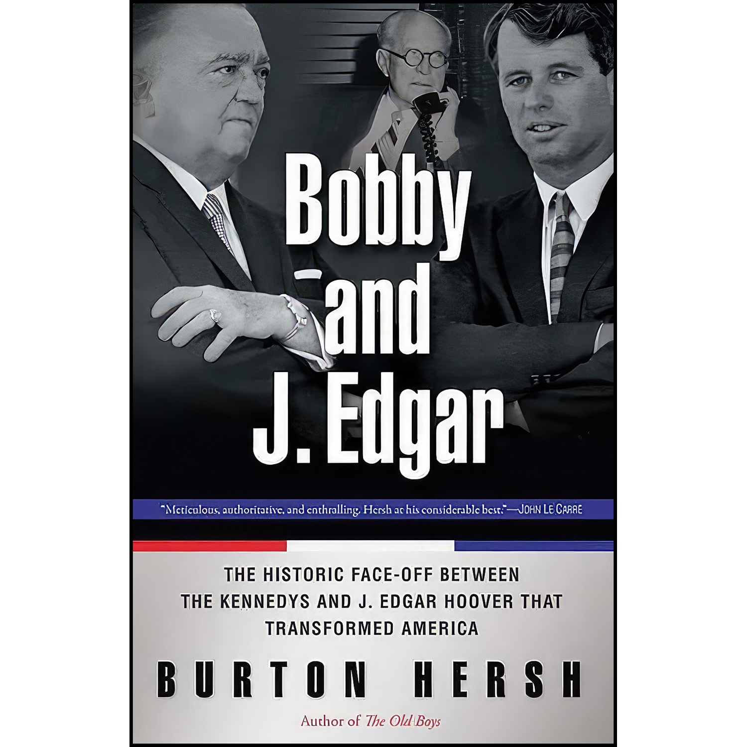 Bobby and J. Edgar Burton Hersh