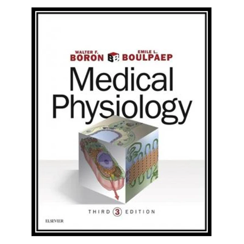 کتاب Medical Physiology اثر جمعی از نویسندگان انتشارات مؤلفین طلایی