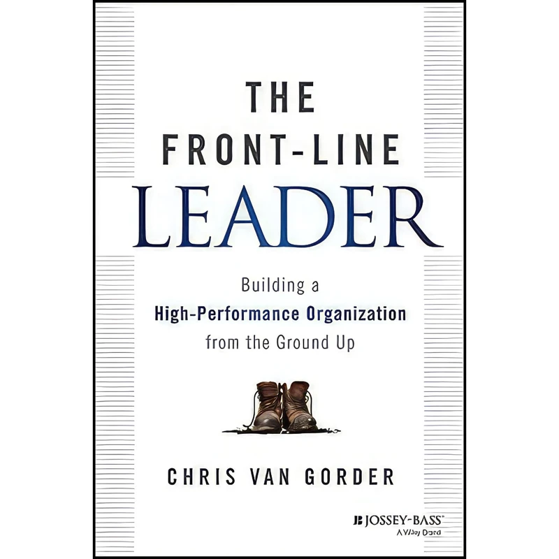 کتاب The Front-Line Leader اثر Chris Van Gorder انتشارات Jossey-Bass