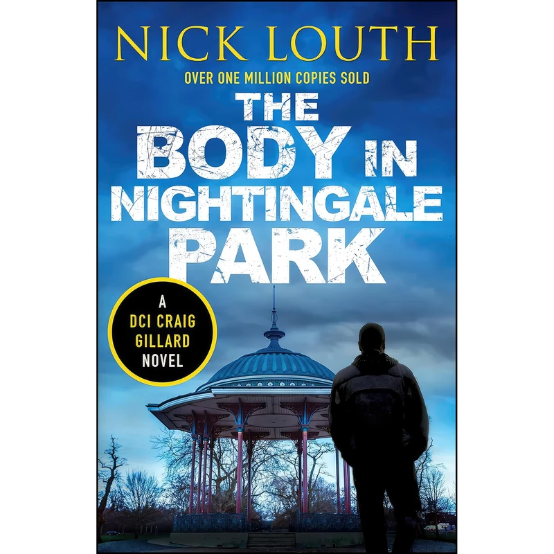 کتاب The Body in Nightingale Park  اثر Nick Louth انتشارات Canelo Crime