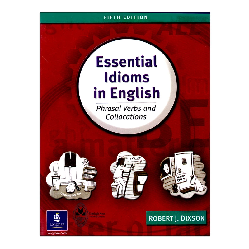 کتاب Essential Idioms In English اثر Robert J. Dixson انتشارات اشتیاق نور