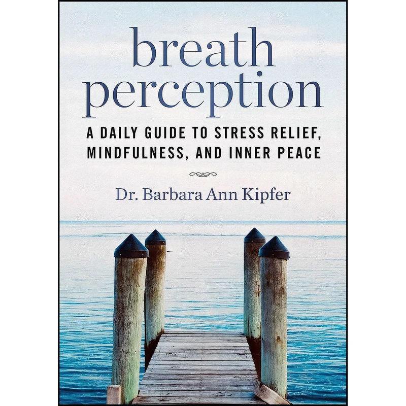 کتاب Breath Perception اثر Barbara Ann Kipfer انتشارات Skyhorse