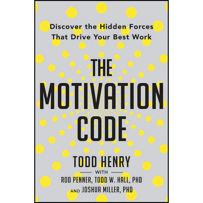 کتاب The Motivation Code اثر جمعي از نويسندگان انتشارات Portfolio