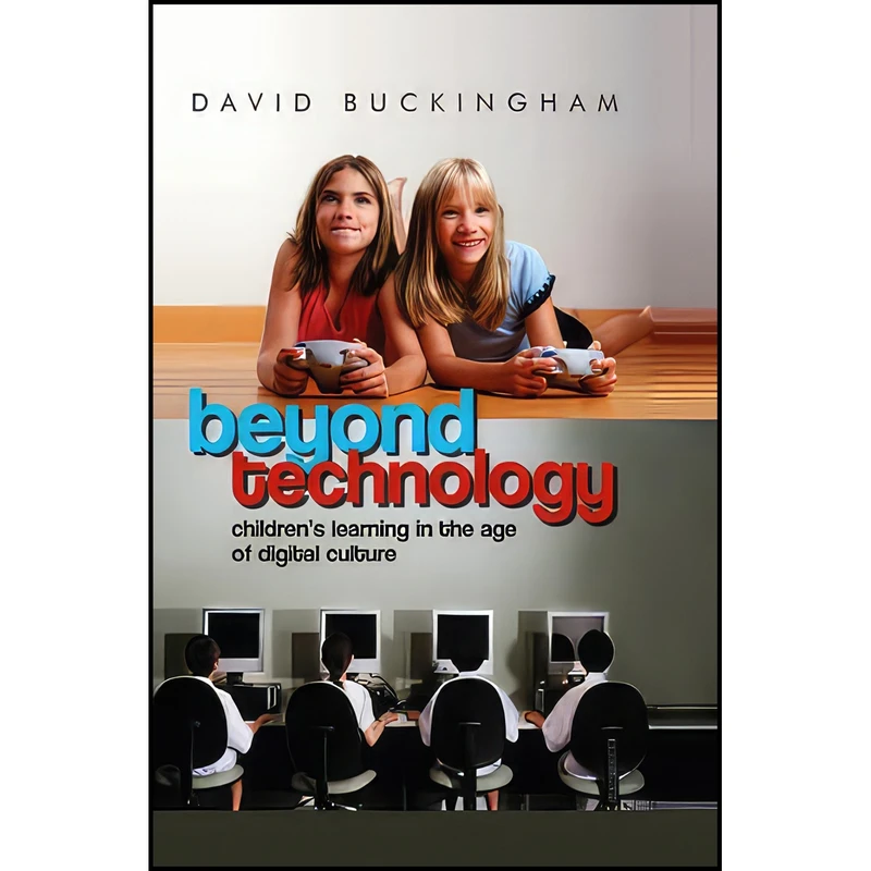 کتاب Beyond Technology اثر David Buckingham انتشارات Polity