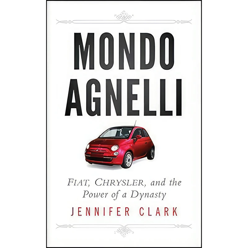 کتاب Mondo Agnelli اثر Jennifer Clark انتشارات Wiley