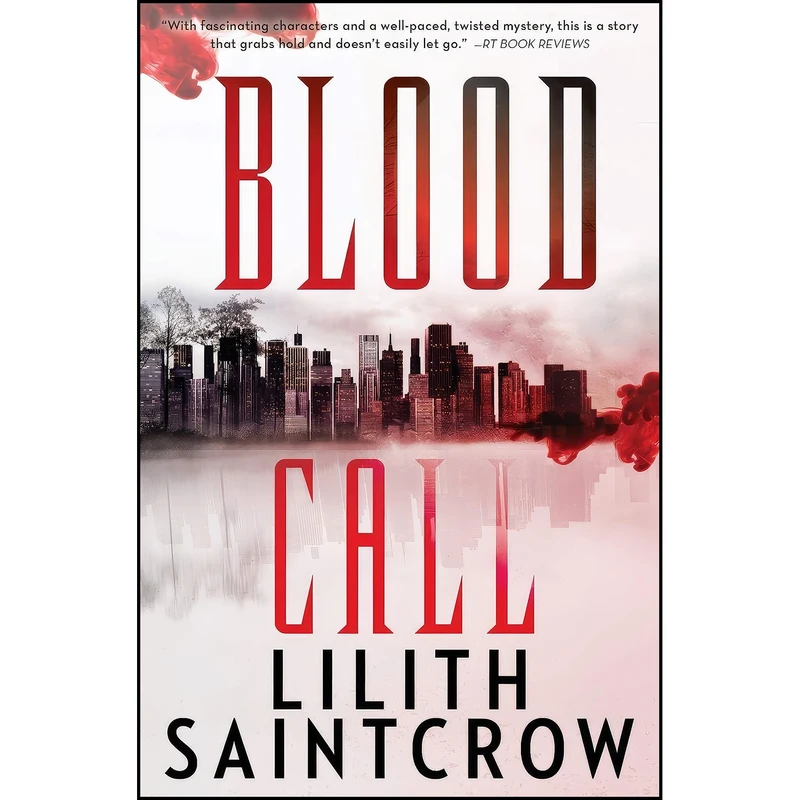 کتاب Blood Call اثر Lilith Saintcrow انتشارات تازه ها