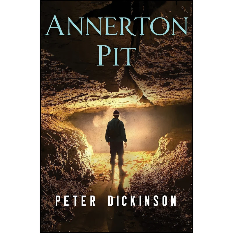 کتاب Annerton Pit اثر Peter Dickinson انتشارات Open Road Media Teen Tween