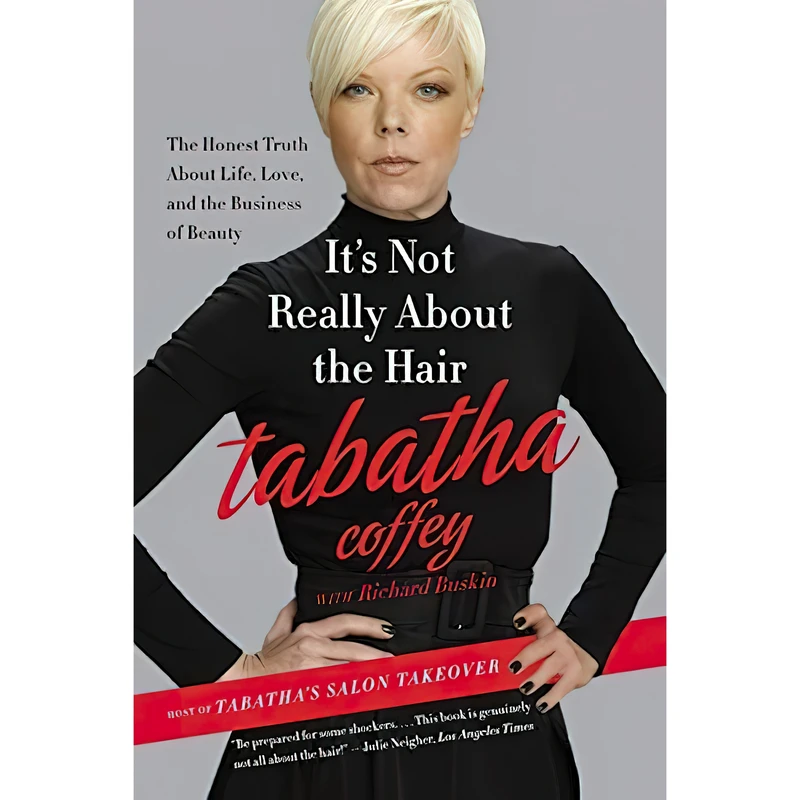 کتاب It,s Not Really About the Hair اثر Tabatha Coffey انتشارات It Books