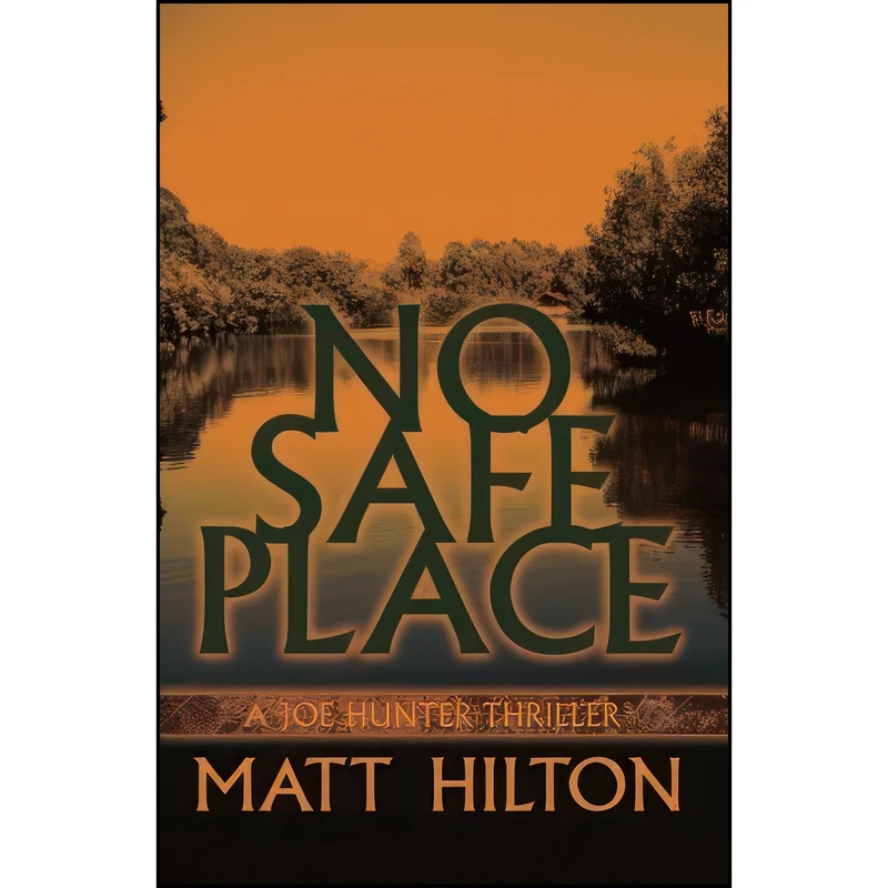 کتاب No Safe Place  اثر Matt Hilton انتشارات تازه ها