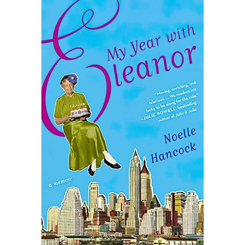 کتاب My Year with Eleanor اثر Noelle Hancock انتشارات Ecco