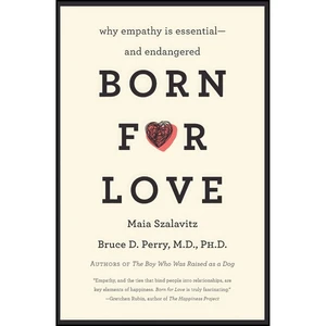 کتاب Born for Love اثر Bruce D Perry and Maia Szalavitz انتشارات تازه ها