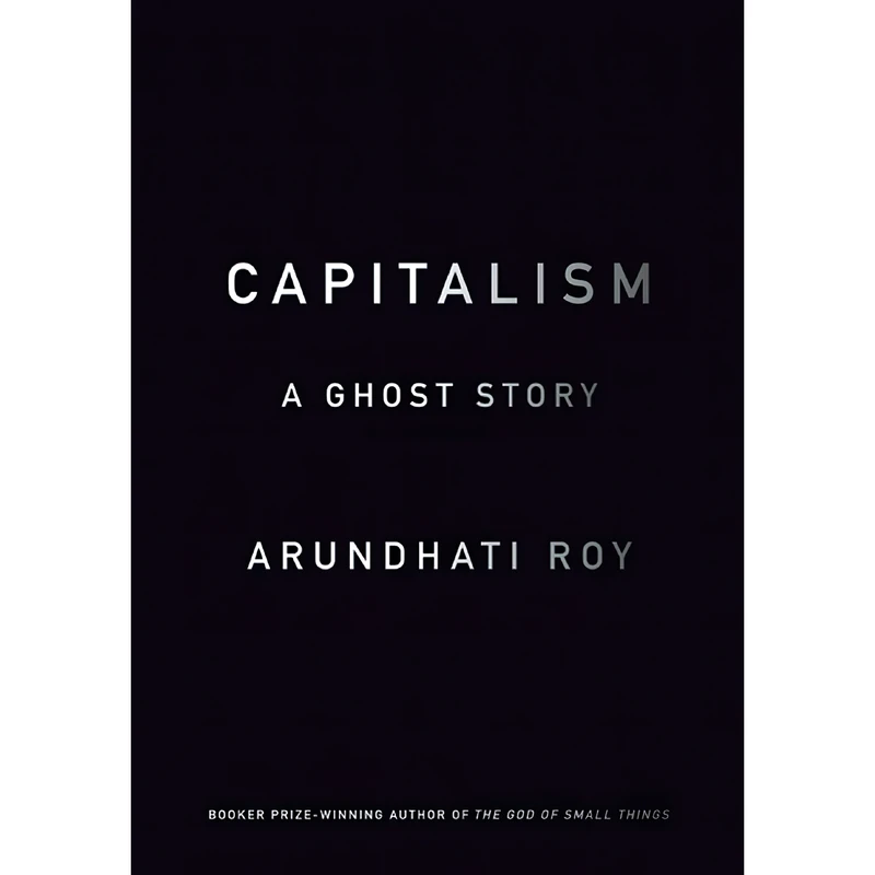 کتاب Capitalism اثر Arundhati Roy انتشارات Haymarket Books