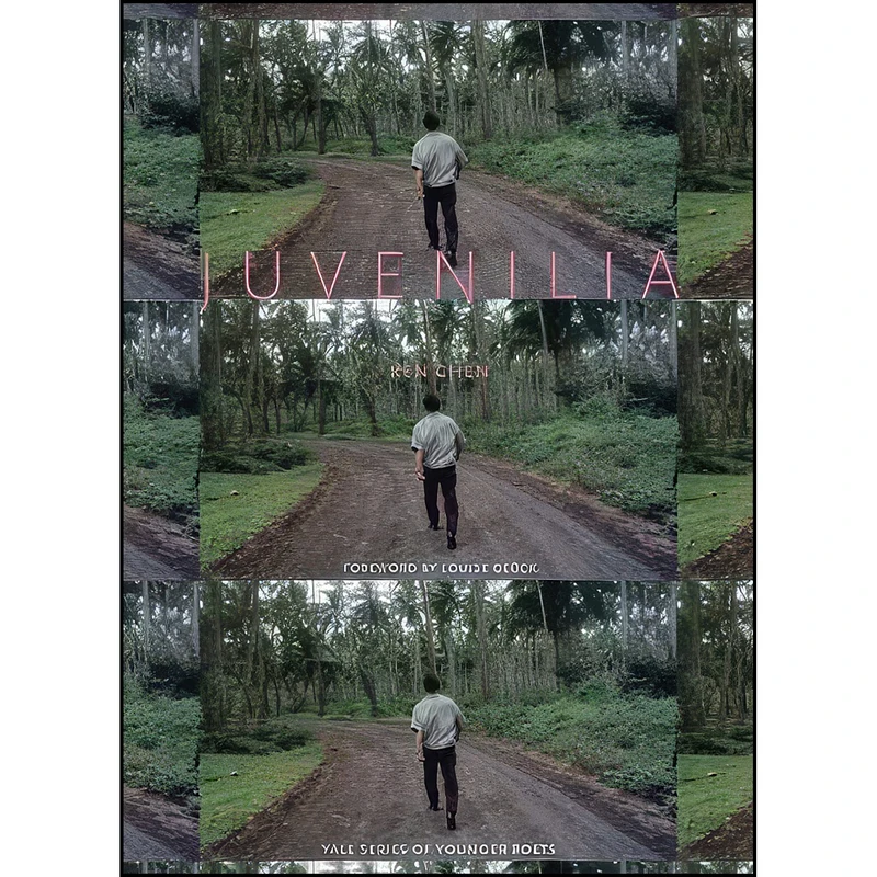 کتاب Juvenilia  اثر Ken Chen and Louise Gl&uuml;ck انتشارات Yale University Press