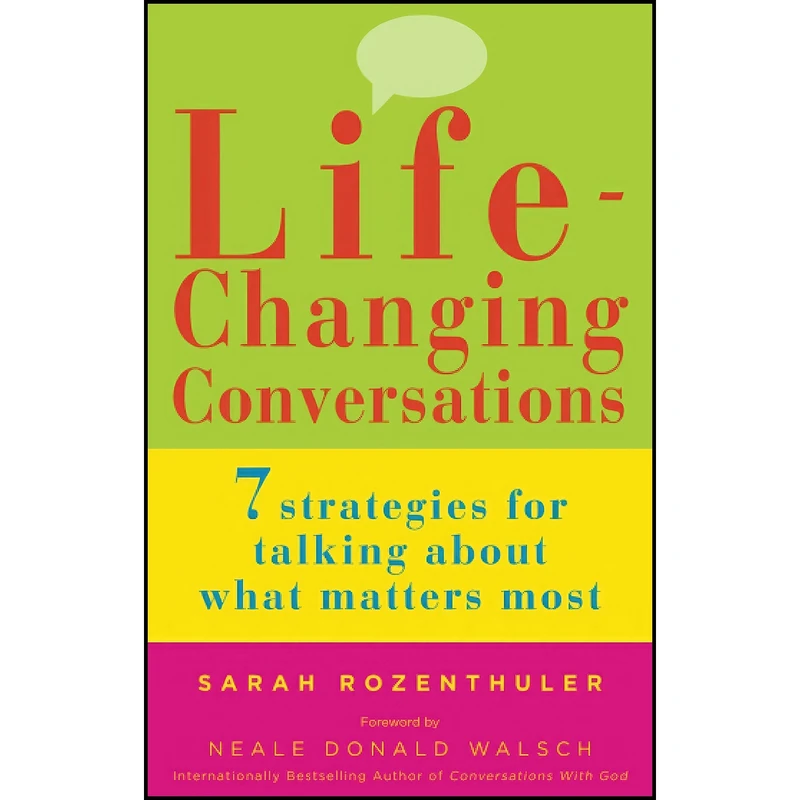کتاب Life-Changing Conversations اثر Sarah Rozenthuler and Neale Donald Walsch انتشارات Watkins