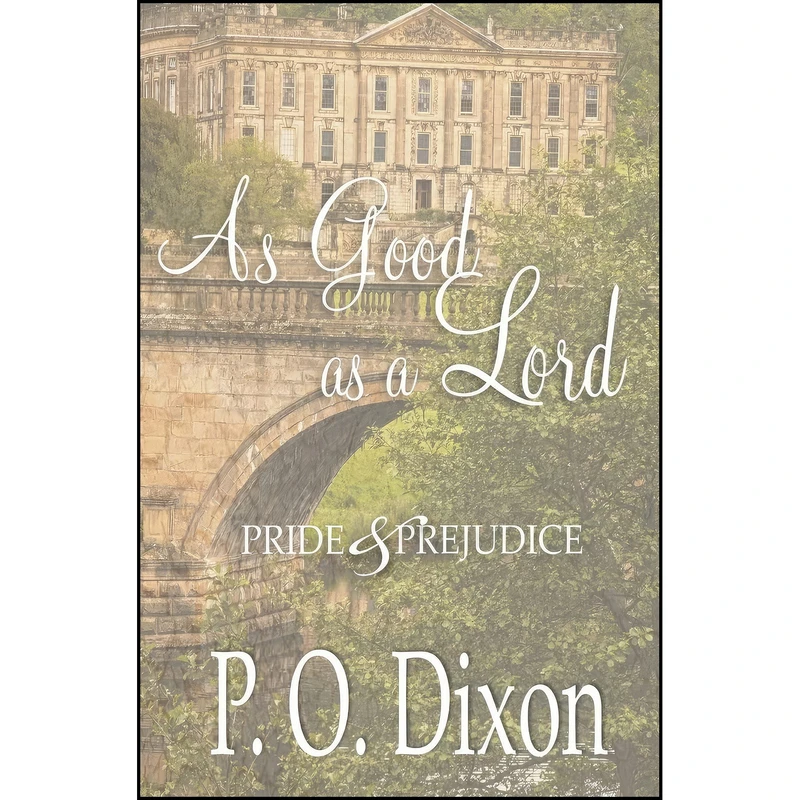 کتاب As Good as a Lord اثر P O Dixon انتشارات تازه ها