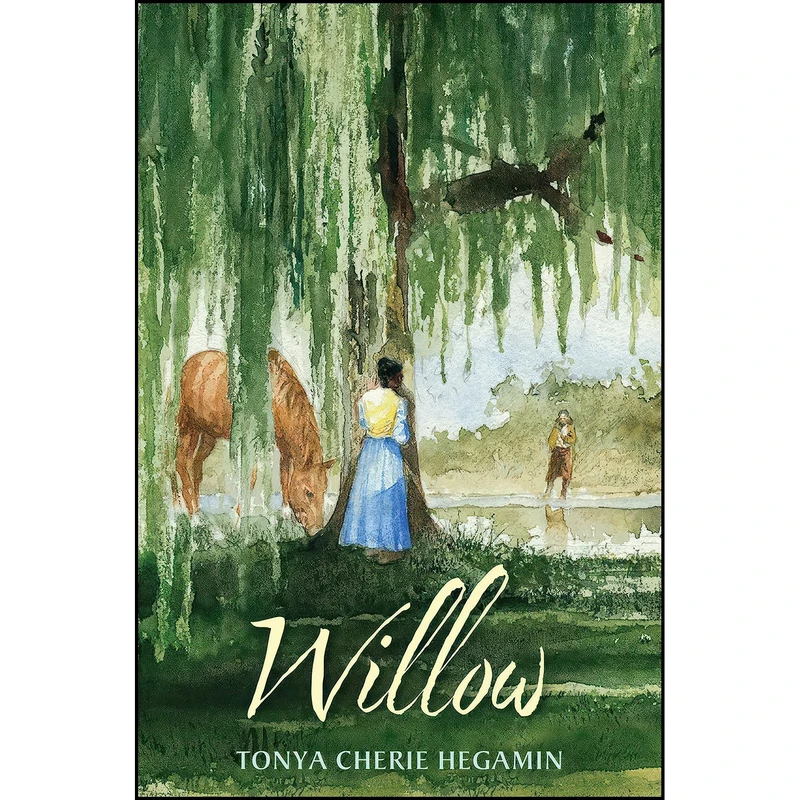 کتاب Willow اثر Tonya Cherie Hegamin انتشارات Candlewick