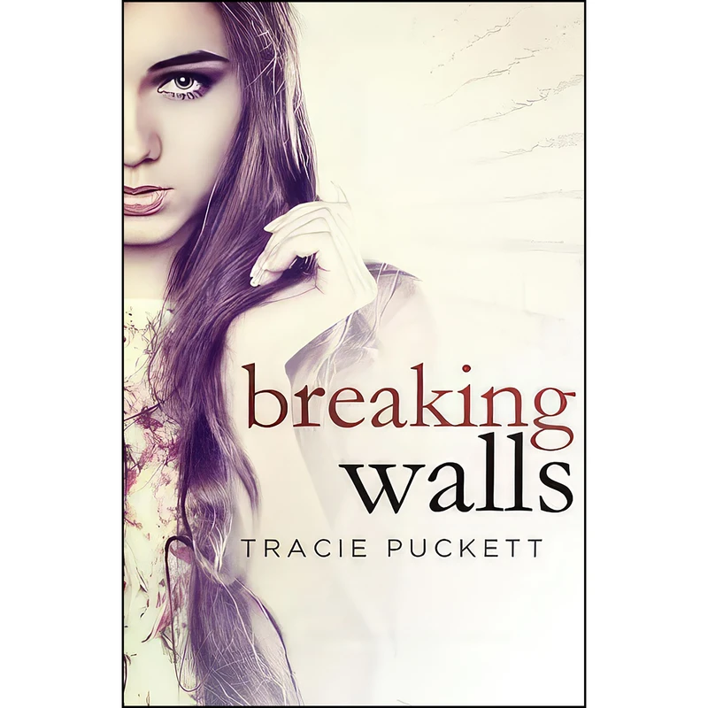 کتاب Breaking Walls اثر Tracie Puckett انتشارات تازه ها