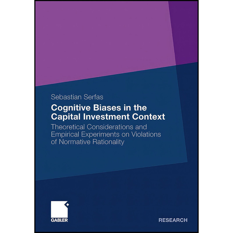کتاب Cognitive Biases in the Capital Investment Context اثر Sebastian Serfas انتشارات بله