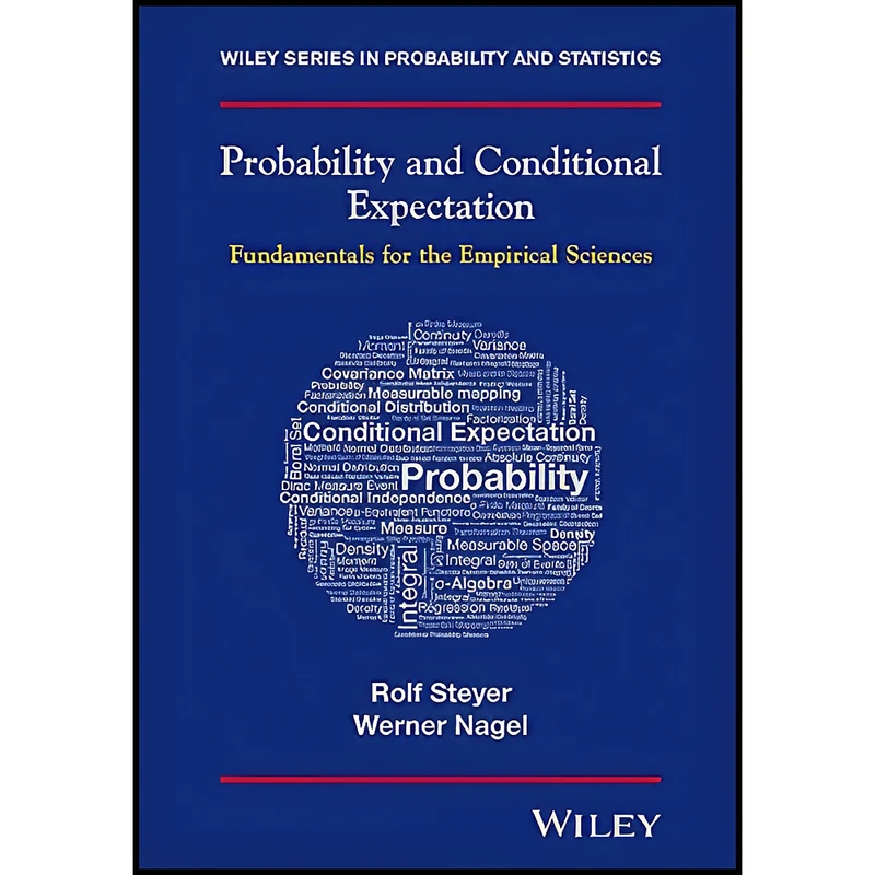 کتاب Probability and Conditional Expectation اثر Werner Nagel and Rolf Steyer انتشارات Wiley
