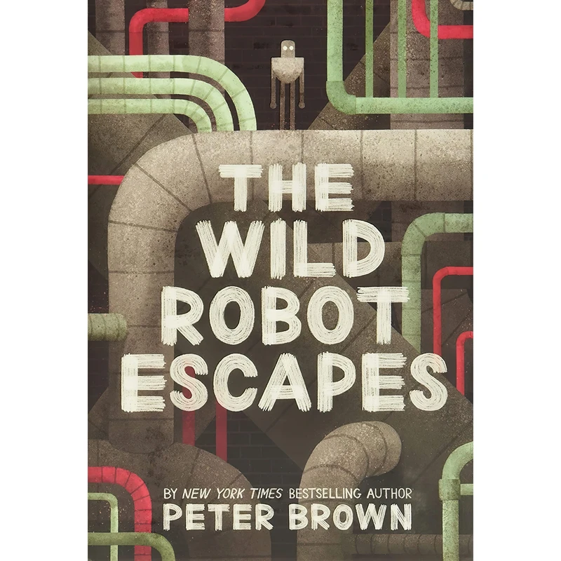 کتاب The Wild Robot Escapes اثر Peter Brown انتشارات Little, Brown Books for Young Readers