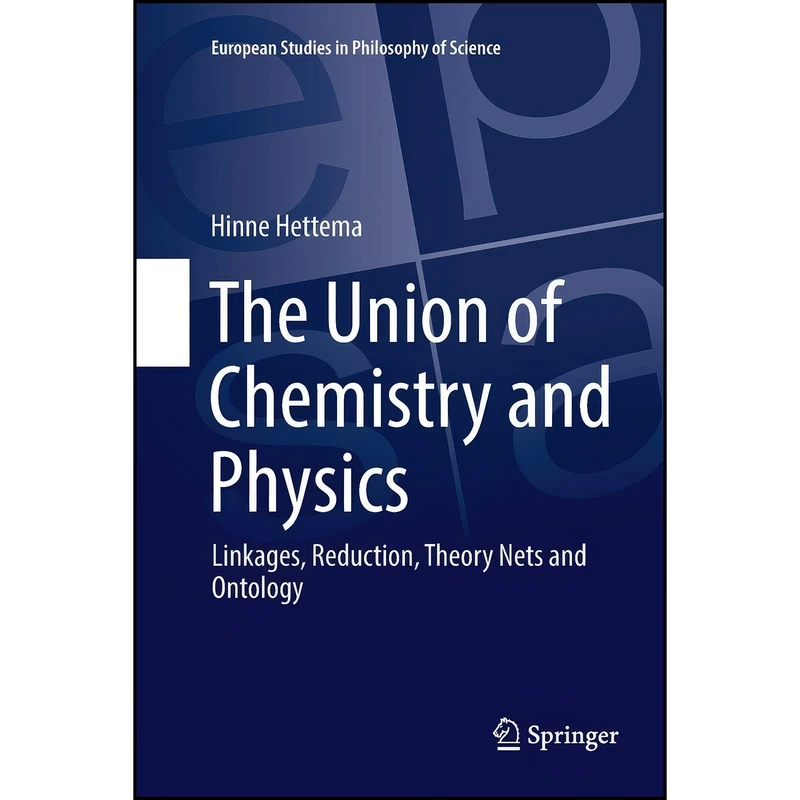 کتاب The Union of Chemistry and Physics اثر Hinne Hettema انتشارات تازه ها
