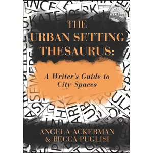 کتاب The Urban Setting Thesaurus اثر Angela Ackerman and Becca Puglisi انتشارات بله
