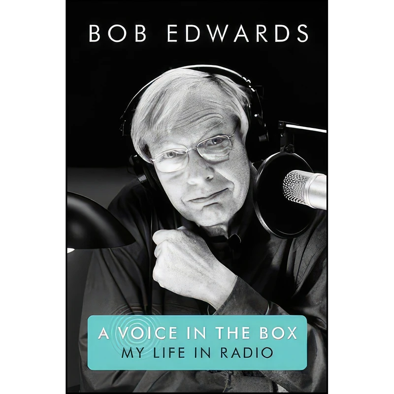 کتاب A Voice in the Box اثر Bob Edwards انتشارات University Press of Kentucky