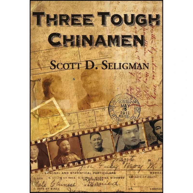 کتاب Three Tough Chinamen اثر Scott D. Seligman انتشارات Earnshaw Books