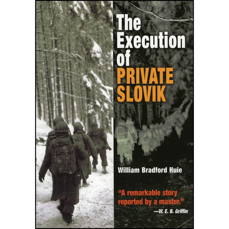 کتاب The Execution of Private Slovik اثر William Bradford Huie انتشارات Westholme Publishing