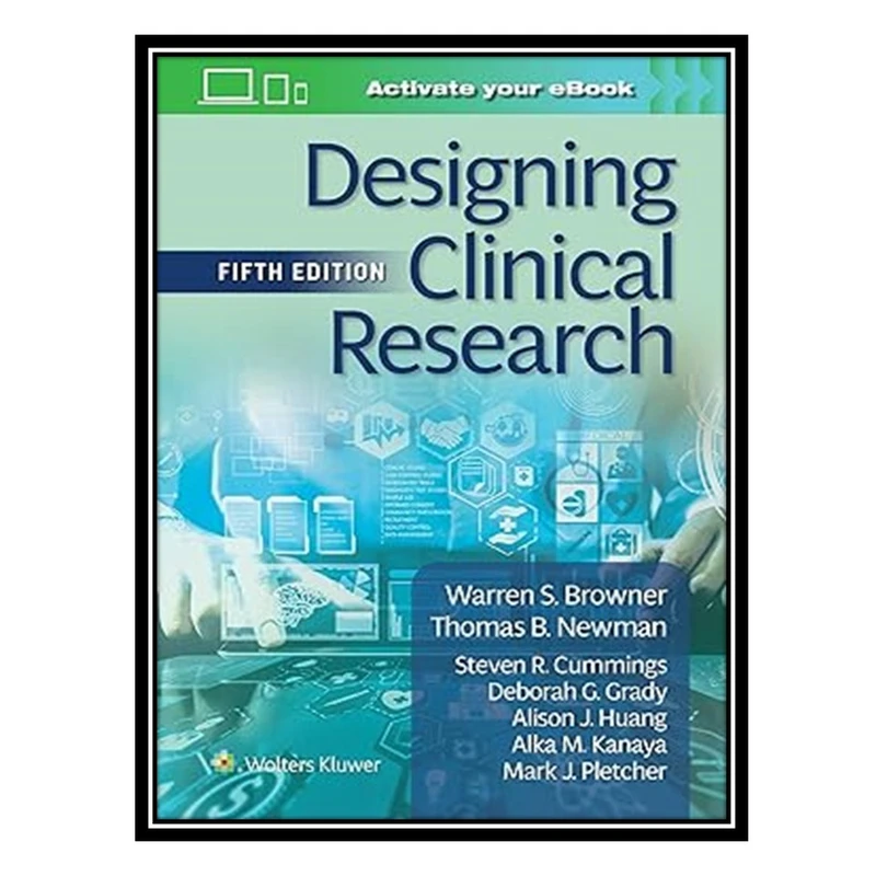 کتاب Designing Clinical Research اثر جمعی از نویسندگان انتشارات مؤلفین طلایی
