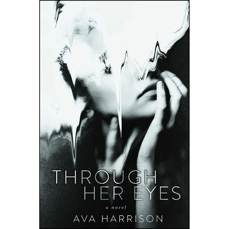 کتاب Through Her Eyes اثر Ava Harrison انتشارات تازه ها