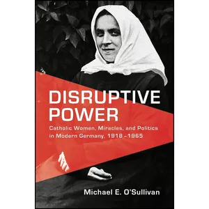 کتاب Disruptive Power اثر Michael E. O'Sullivan انتشارات University of Toronto Press