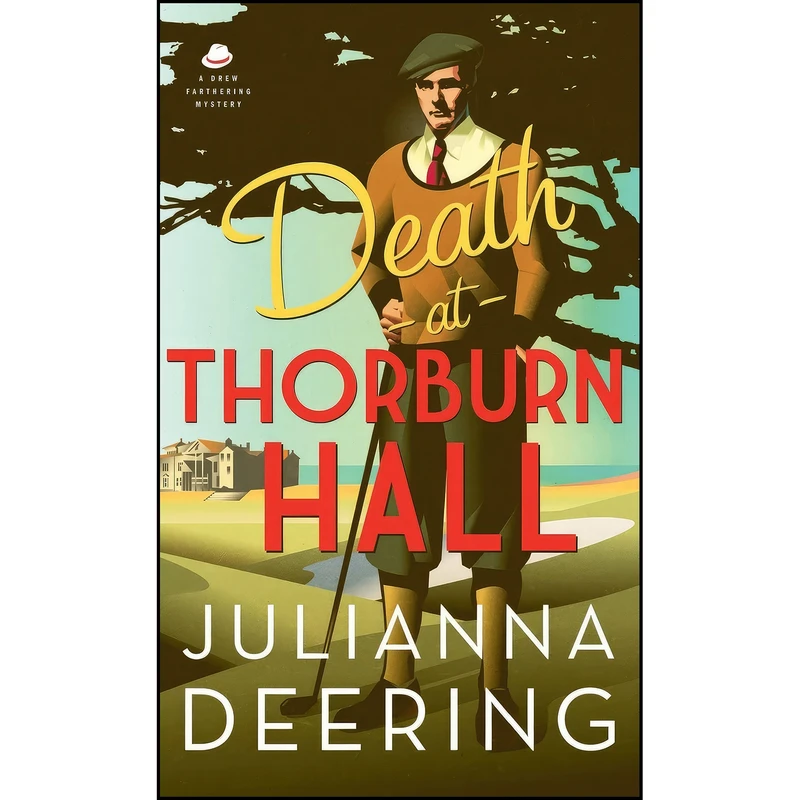 کتاب Death at Thorburn Hall  اثر Julianna Deering انتشارات Bethany House Publishers