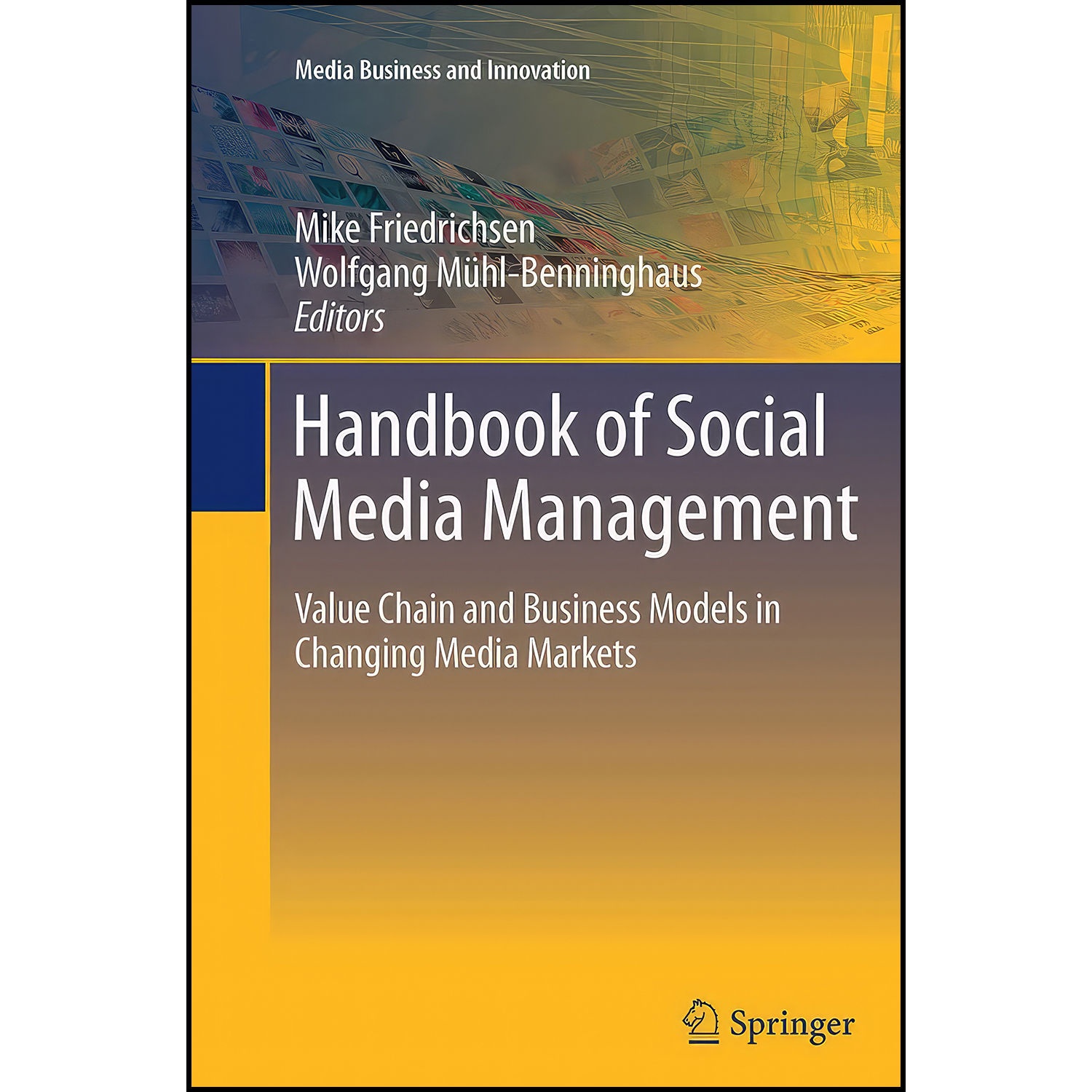 کتاب Handbook of Social Media Management اثر جمعي از نويسندگان انتشارات Springer