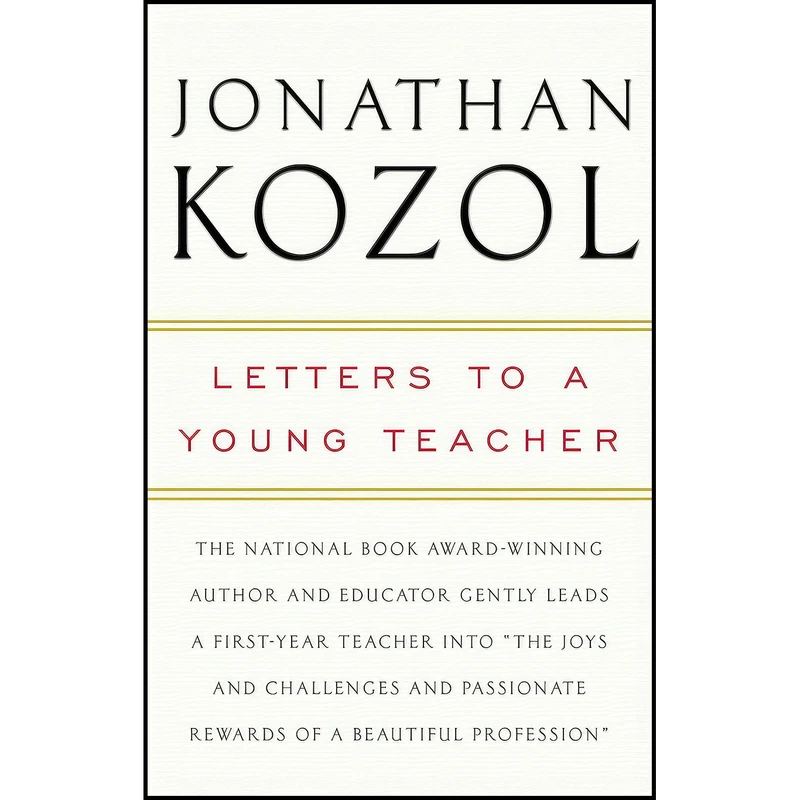 کتاب Letters to a Young Teacher اثر Jonathan Kozol انتشارات Three Rivers Press