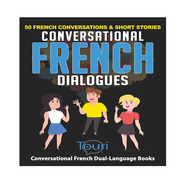 کتاب Conversational French Dialogues اثر جمعی از نویسندگان انتشارات نبض دانش