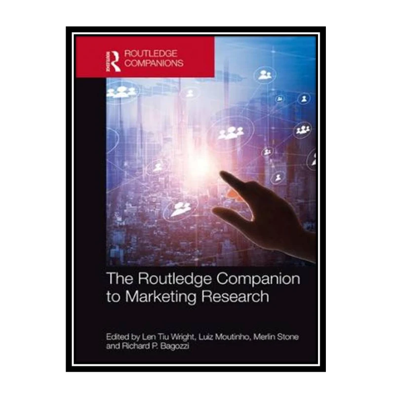 کتاب The Routledge Companion to Marketing Research اثر جمعی از نویسندگان انتشارات مؤلفین طلایی