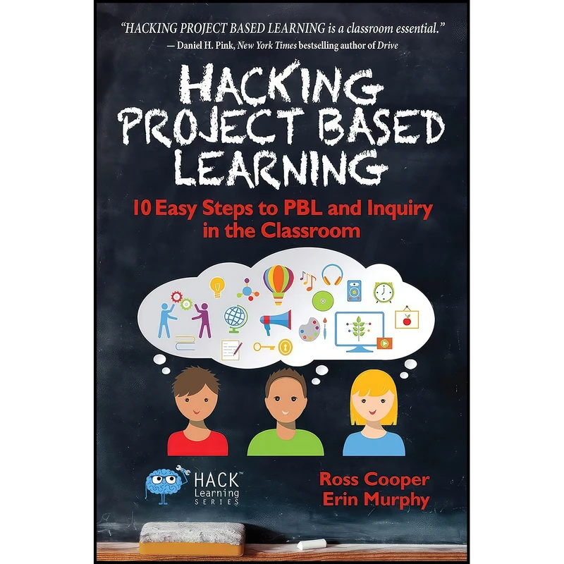 کتاب Hacking Project Based Learning اثر Ross Cooper and Erin Murphy انتشارات بله